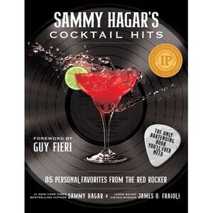 Sammy Hagar's Cocktail Hits: 85 Personal Favorites from the Red Rocker -- Sammy